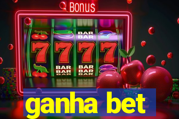 ganha bet